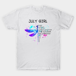 Dragonfly July Girl She Whispered Back I Am The Storm T-Shirt